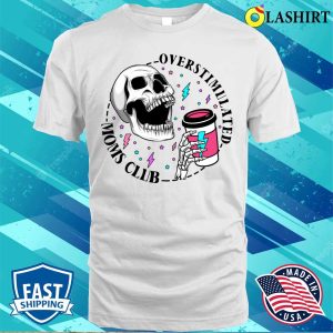 Funny For Women Saying Overstimulated Moms Club Groovy Women Matching T shirt 2