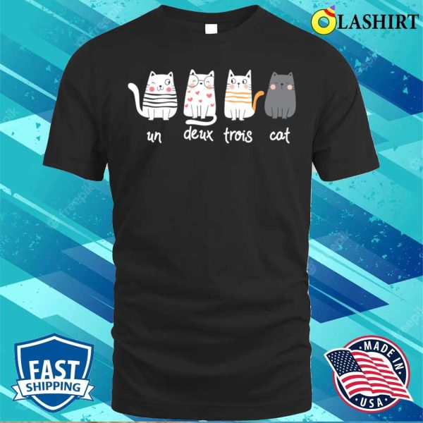 Funny French Cat Graphic Un Deux Trois Cat T-shirt