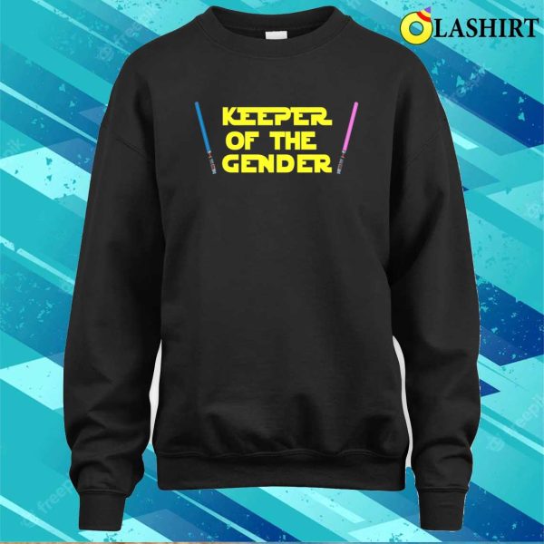 Funny Gender Reveal Shirt, Keeper Of The Gende, Lightsaber Star Gender Reveal Party Wedding Wars