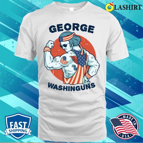 Funny George Washinguns Workout Patriotic 4th Of July Gift T-shirt