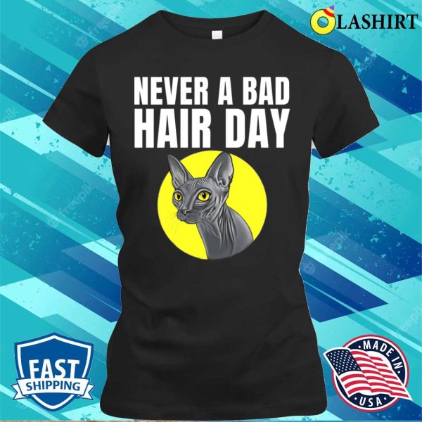 Funny Hairless Cat Design For Girls Women Pet Kitten Lovers T-shirt