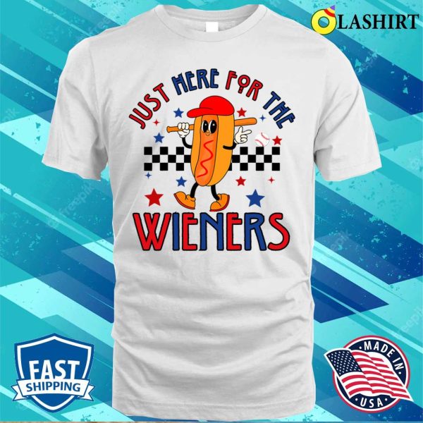 Funny Hot Dog T-shirt, Hot Dog I’m Just Here For The Wieners 4th Of July T-shirt