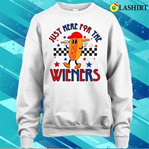 Funny Hot Dog T-shirt, Hot Dog I'm Just Here For The Wieners 4th Of July T-shirt 3 Funny Hot Dog T shirt Hot Dog Im Just Here For The Wieners 4th Of July T shirt 4