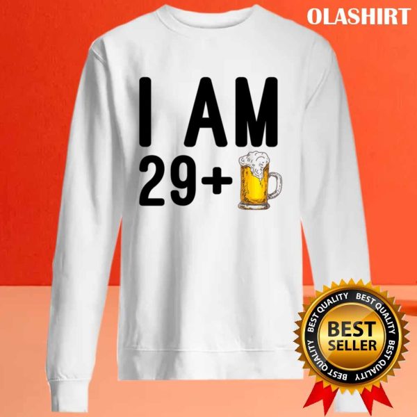 Funny I Am 29+ Beer Shirt