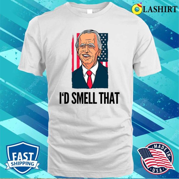 Funny I’d Smell That-id Sniff That Shirt