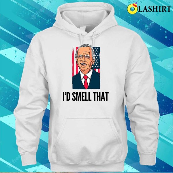 Funny I’d Smell That-id Sniff That Shirt