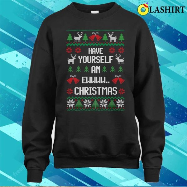 Funny Introvert Shirt, Have Yourself An Ewwww Christmas, Festive Introvert T-shirt