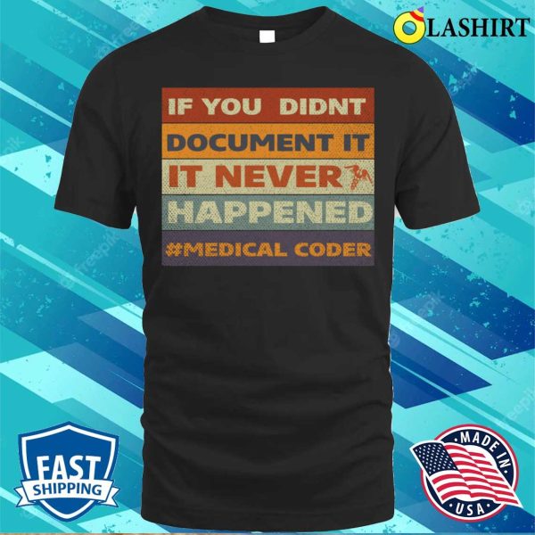 Funny Medical Coder T-shirt