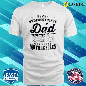 Funny Motorcycle Dad Shirt Biker Dads Fathers Day Shirt 2
