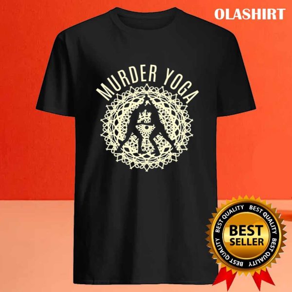 Funny Murder Yoga Wrestling Fan Wrestler Accessories T-shirt