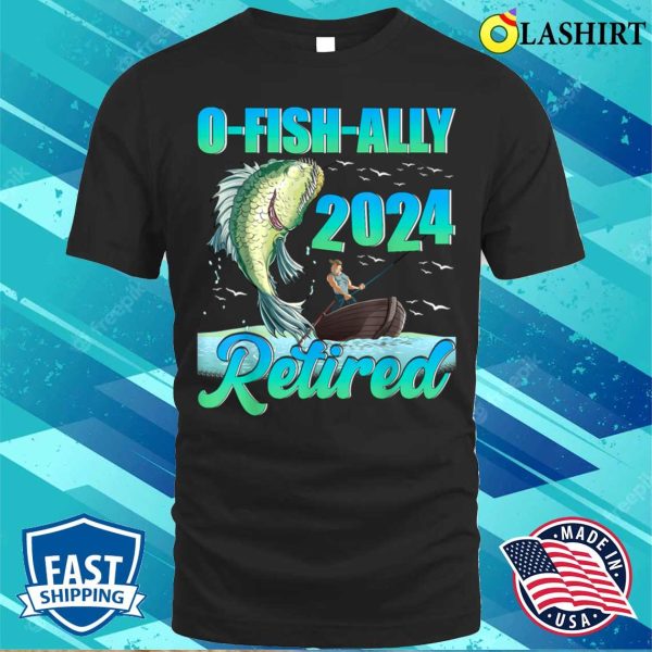 Funny Ofishally Retired 2024 Retirement Fishing Fisherman T-shirt