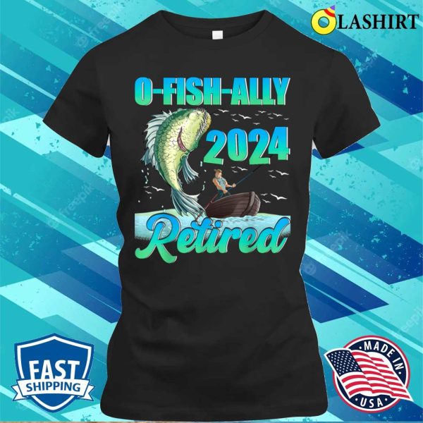 Funny Ofishally Retired 2024 Retirement Fishing Fisherman T-shirt