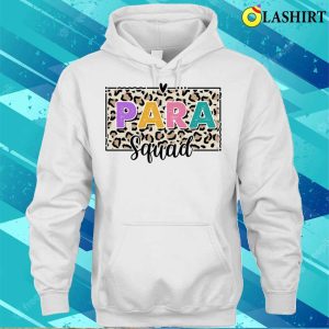 Funny Paraprofessional Para Squad Leopard Gift Paraprofessional Lover Costume T-shirt 2 Funny Paraprofessional Para Squad Leopard Gift Paraprofessional Lover Costume T shirt 3