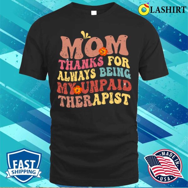 Funny Retro Groovy Mom Thanks For Mother’s Day T-shirt