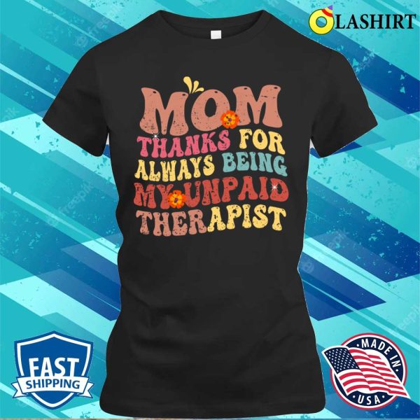 Funny Retro Groovy Mom Thanks For Mother’s Day T-shirt