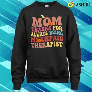 Funny Retro Groovy Mom Thanks For Mothers Day T shirt 4