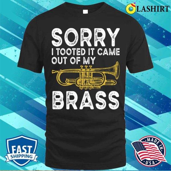 Funny Sarcastic Trumpet Player Jazz Band Lovers T-shirt