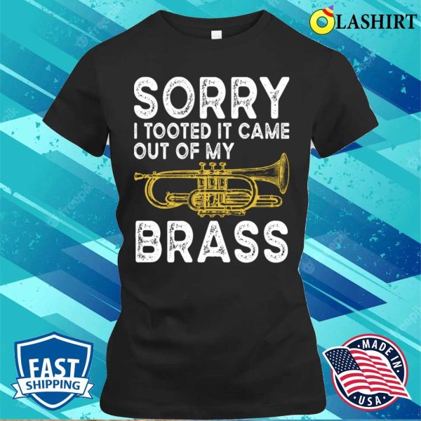 Funny Sarcastic Trumpet Player Jazz Band Lovers T-shirt