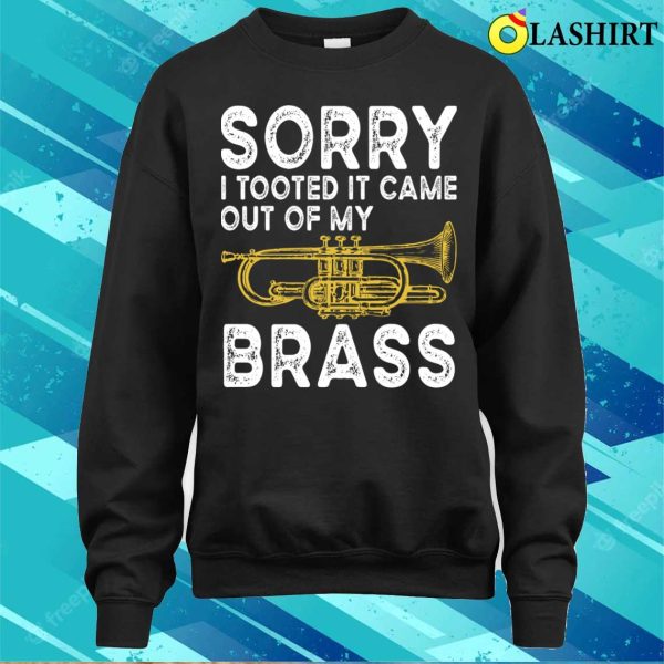 Funny Sarcastic Trumpet Player Jazz Band Lovers T-shirt