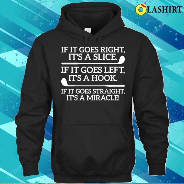 Funny Saying For Golfers Miracle Golf Enthusiast Lover T-shirt