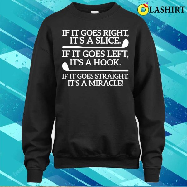 Funny Saying For Golfers Miracle Golf Enthusiast Lover T-shirt