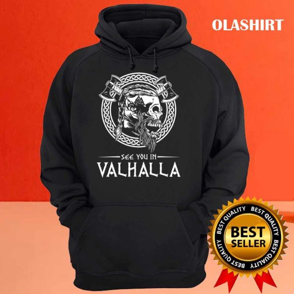 Funny See You In Valhalla Viking Gift T-shirt