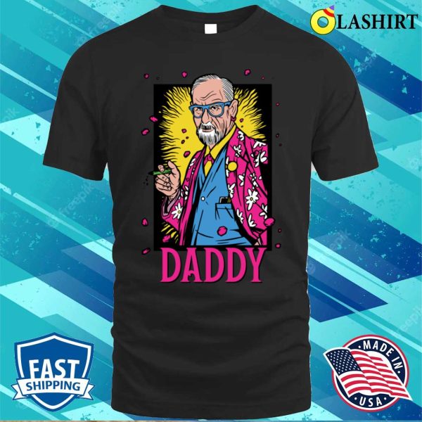 Funny Sigmund Freud Daddy Psychologie Gift T-shirt