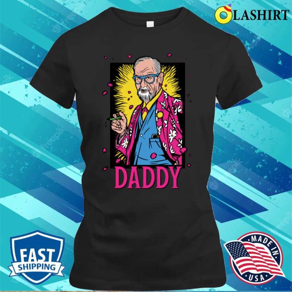 Funny Sigmund Freud Daddy Psychologie Gift T-shirt