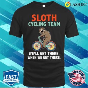 Funny Sloth Cycling Team Lazy Sloth Bike Biker World Bicycle T shirt 1