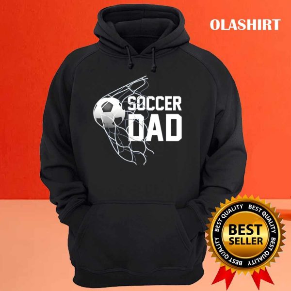 Funny Soccer Dad Football Futbol Parents Goal T-shirt