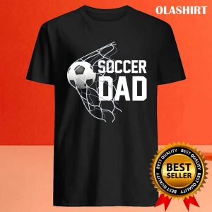 Funny Soccer Dad Football Futbol Parents Goal T shirt 4