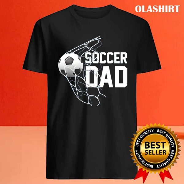 Funny Soccer Dad Football Futbol Parents Goal T-shirt