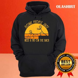 Funny Some People Just Need A Pat On The Back Gift Sarcastic Vintage T shirt 3