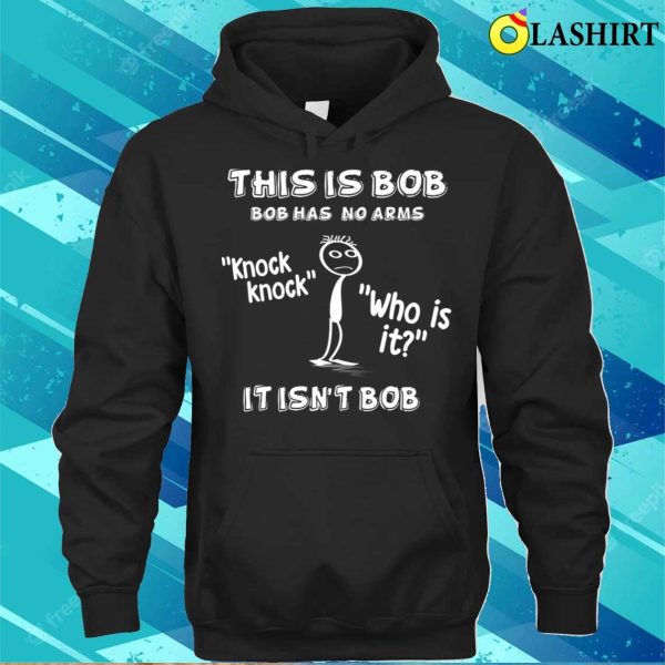 Funny Stickman T-shirt, Bob The Stickman T-shirt