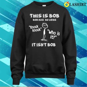 Funny Stickman T shirt Bob The Stickman T shirt 4