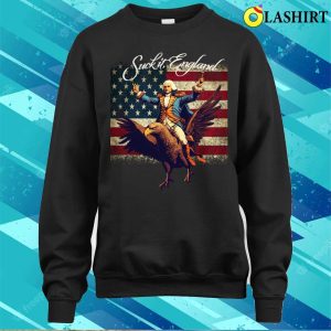 Funny Suck It England 4th Of July George Washington T shirt 4