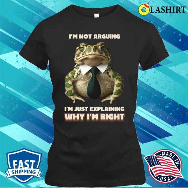 Funny T-shirt, I’m Right T-shirt