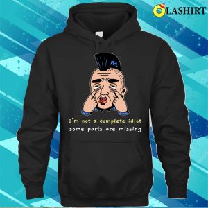 Funny T-shirt, Some Parts Are Missing T-shirt 2 Funny T shirt Some Parts Are Missing T shirt 3