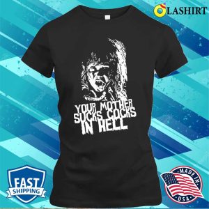 Funny T-shirt, Your Mother Sucks T-shirt 1 Funny T shirt Your Mother Sucks T shirt 2