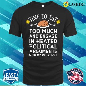 Funny Thanksgiving Turkey Dinner Design T shirt 1