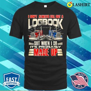 Funny Trucker Logbook Truck Driving Tractor Trailer T shirt 1