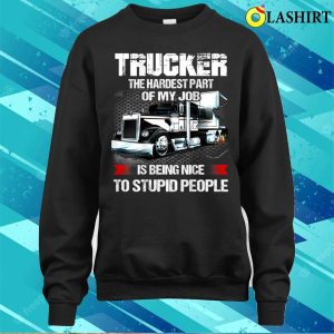 Funny Trucker T shirt 4