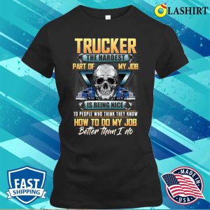 Funny Trucker Truck Driver T shirt 2