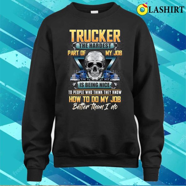 Funny Trucker Truck Driver T-shirt