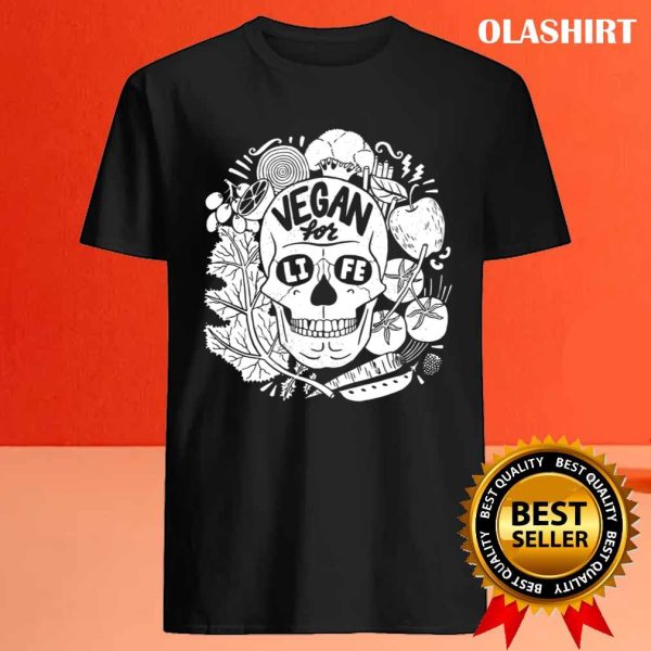 Funny Vegan For Life Skull Gift Vegan T-shirt