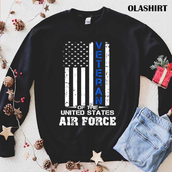 Funny Veteran Of The United States Gift Us Air Force Gift T-shirt