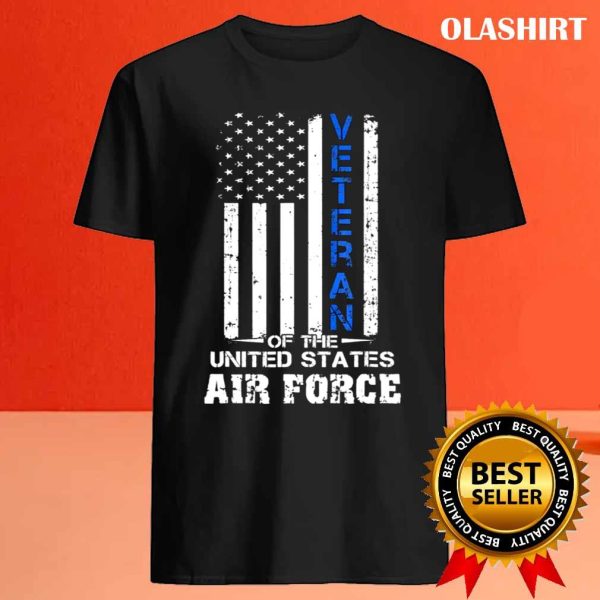 Funny Veteran Of The United States Gift Us Air Force Gift T-shirt