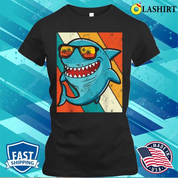 Funny Vintage Shark With Sunglass Summer For Shark Lovers T-shirt