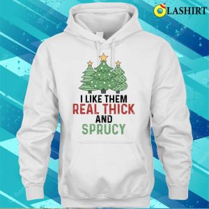 Funny Xmas Christmas Gift Idea T shirt Christmas Funny Thick And Sprucy T shirt 3