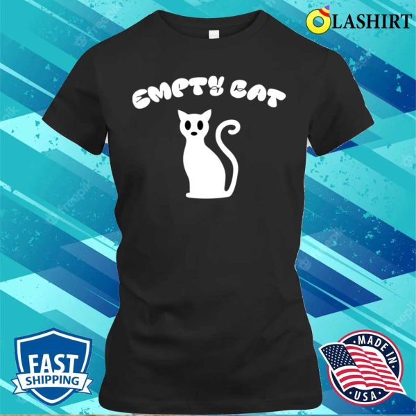 Funnytee T-shirt, Empty Cat White T-shirt